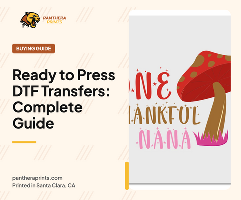 Ready to Press DTF Transfers: Complete Guide – Panthera Prints