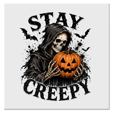 Stay Creepy Grim Reaper Halloween Design - DTF Ready To Press