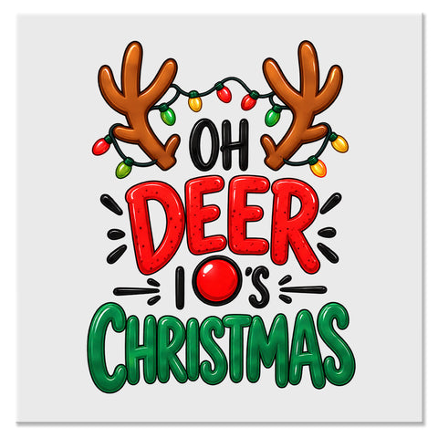 Oh Deer It’s Christmas Funny Reindeer Design - DTF Ready To Press Transfer