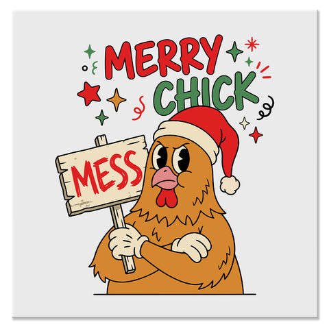 Merry Chick Mess Funny Christmas Chicken Design - DTF Ready To Press Transfer