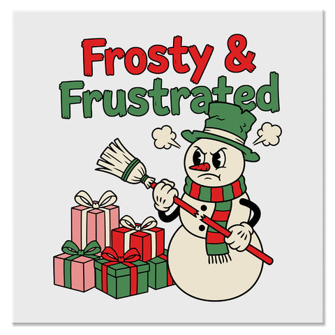 Frosty & Frustrated Funny Snowman Christmas Design - DTF Ready To Press Transfer