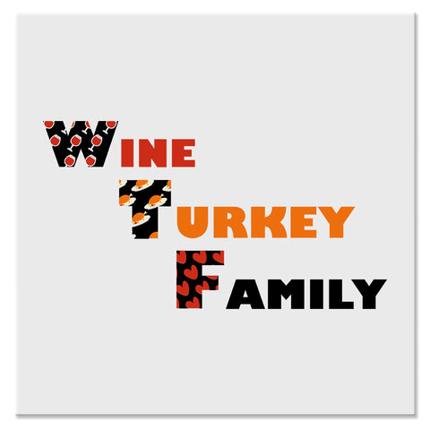 Wine Turkey Family Funny Thanksgiving Design - DTF Ready To Press Transfer