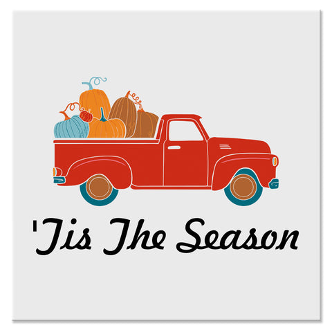 'Tis the Season Thanksgiving Red Truck Design - DTF Ready To Press Transfer