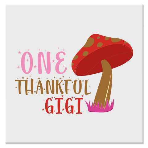 One Thankful Gigi Fall Thanksgiving Design - DTF Ready To Press Transfer