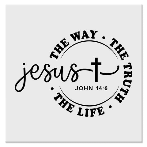 Jesus The Way The Truth The Life John 14:6 Christian Design - DTF Ready To Press Transfer
