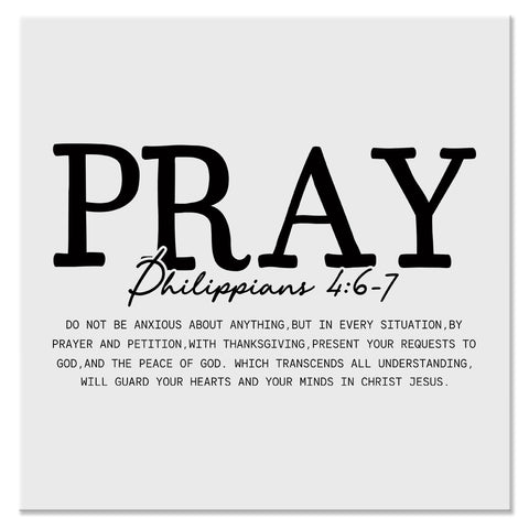 Pray Philippians 4:6-7 Christian Prayer Design - DTF Ready To Press Transfer