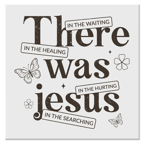 There Was Jesus Christian Faith Design - DTF Ready To Press Transfer