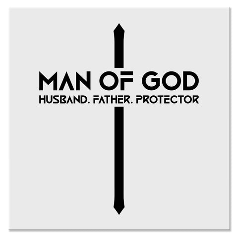 Man of God Husband Father Protector Christian Design - DTF Ready To Press Transfer