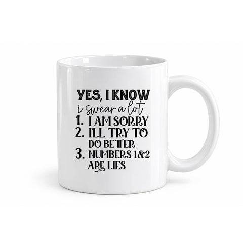 Yes I Know I Swear A Lot mug design