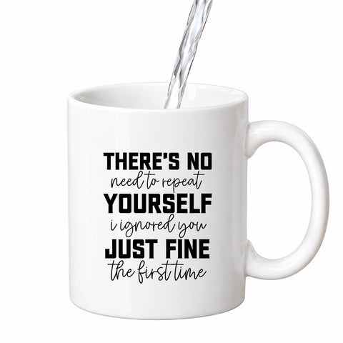 There's No Need to Repeat Yourself mug design
