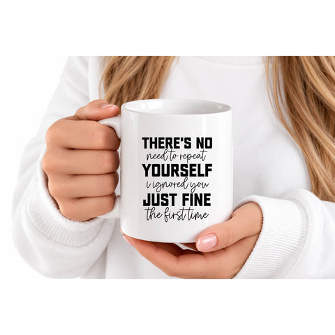 There's No Need to Repeat Yourself mug design