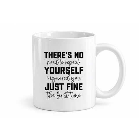 There's No Need to Repeat Yourself mug design