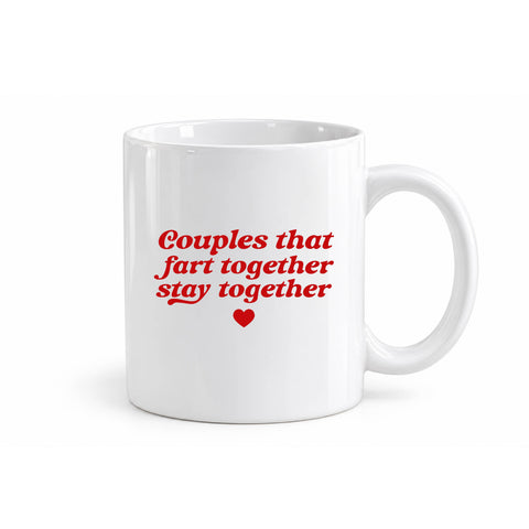 Couples That Fart Together Stay Together mug design