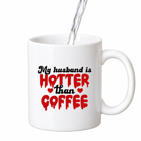 My Husband Is Hotter Than Coffee mug design