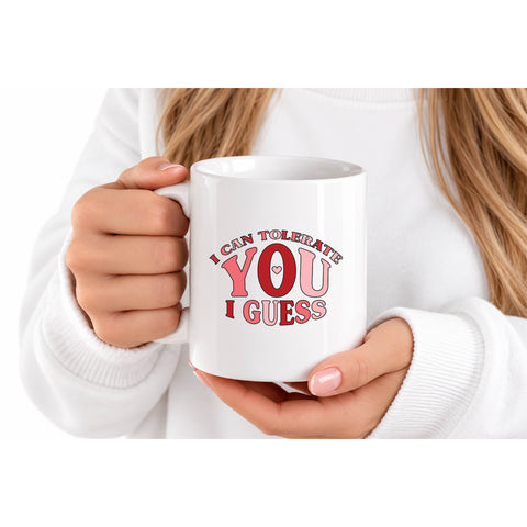 I Can Tolerate You I Guess mug design