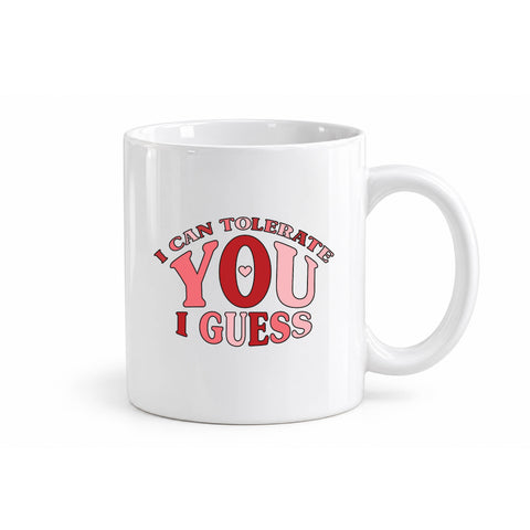 I Can Tolerate You I Guess mug design