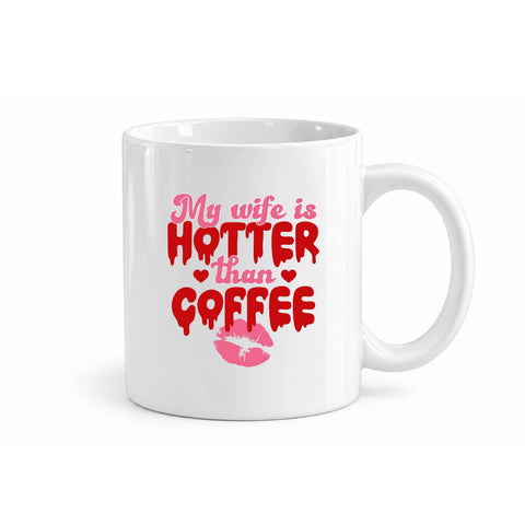 My Wife Is Hotter Than Coffee mug design