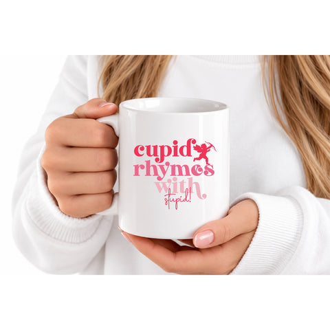 Cupid Rhymes with Stupid mug design