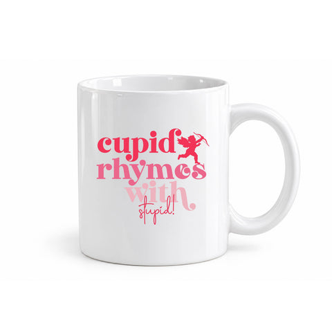 Cupid Rhymes with Stupid mug design