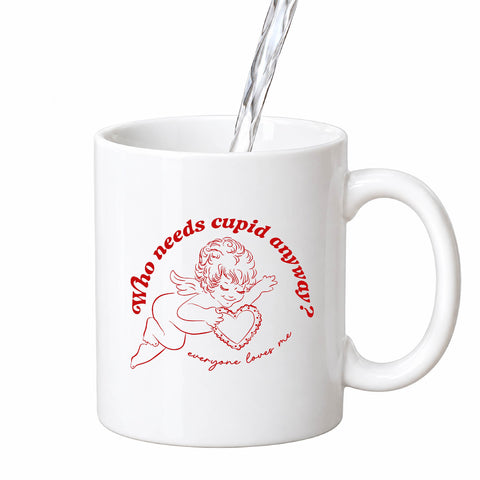 Who Needs Cupid Anyway mug design