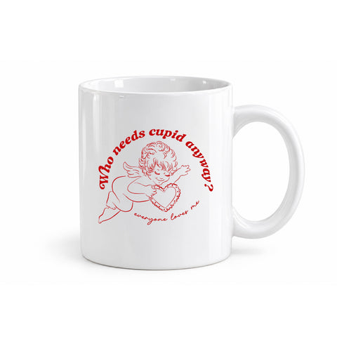 Who Needs Cupid Anyway mug design